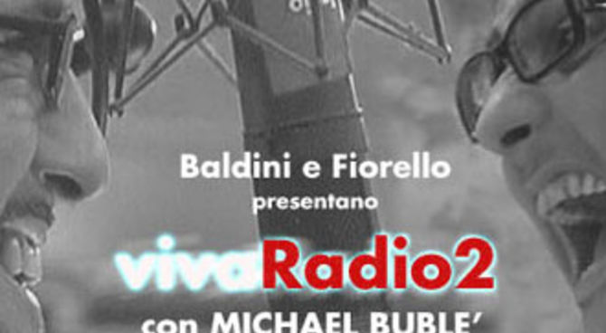 b>Viva Radio2</b>. Fiorello duetta con Michael Bublé, in radio e in tv-  Film.it